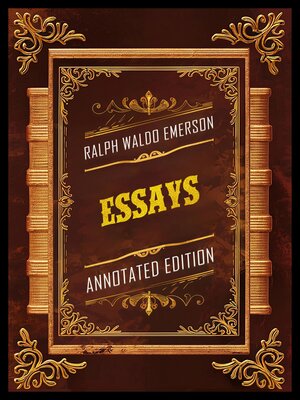 cover image of Essays (Annotated Edition)--By Ralph Waldo Emerson